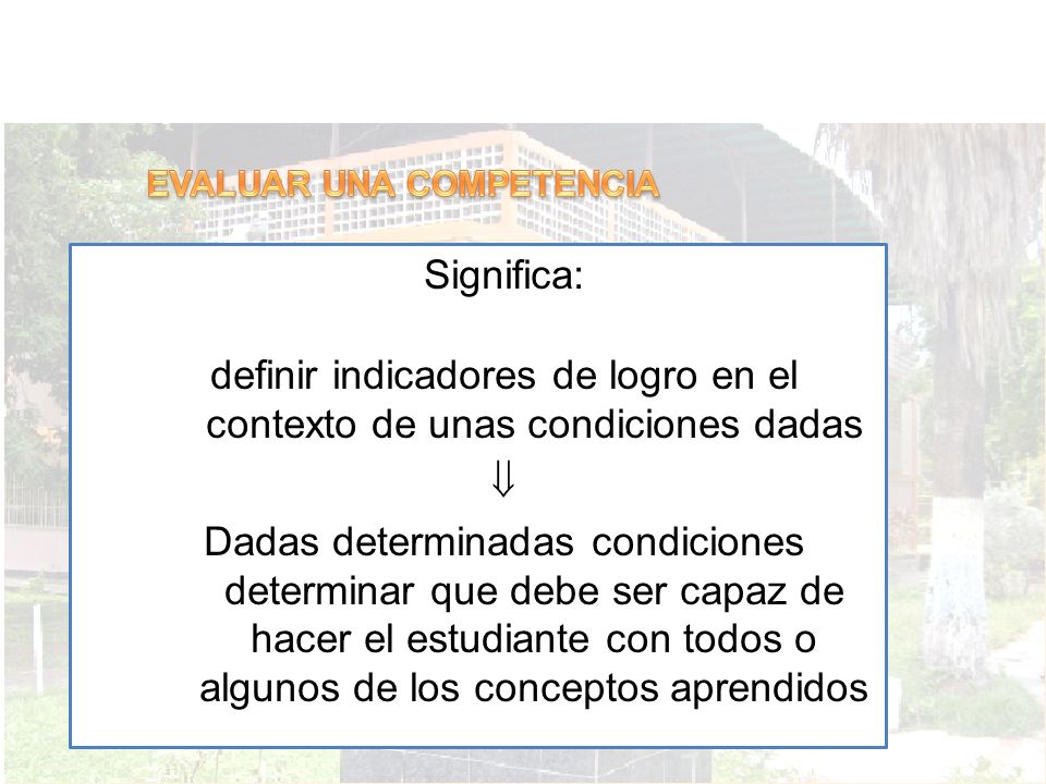 definir indicadores de logro en el contexto de unas condiciones dadas