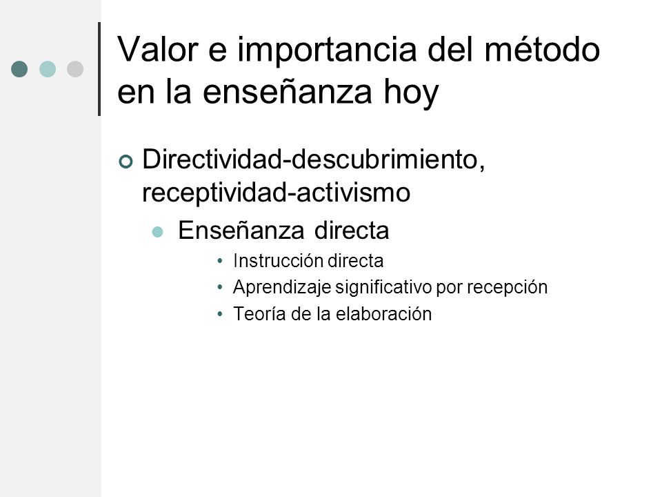 Valor e importancia del método en la enseñanza hoy