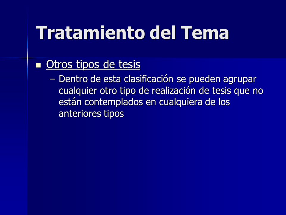 Tratamiento del Tema Otros tipos de tesis