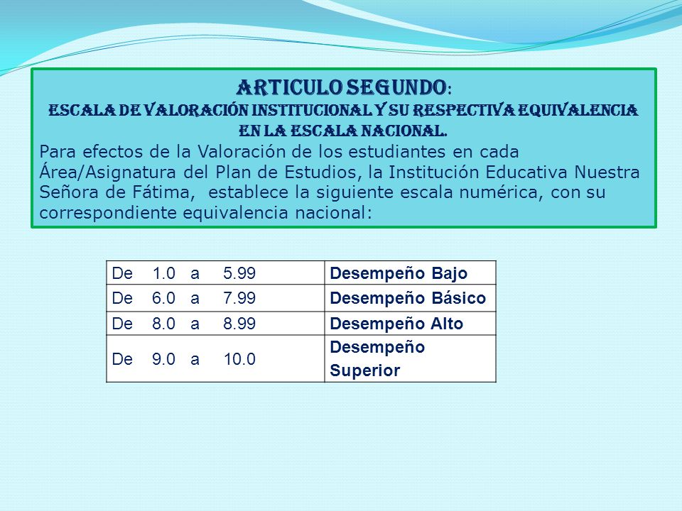 ARTICULO SEGUNDO: escala de valoración institucional y su respectiva equivalencia en la escala nacional.