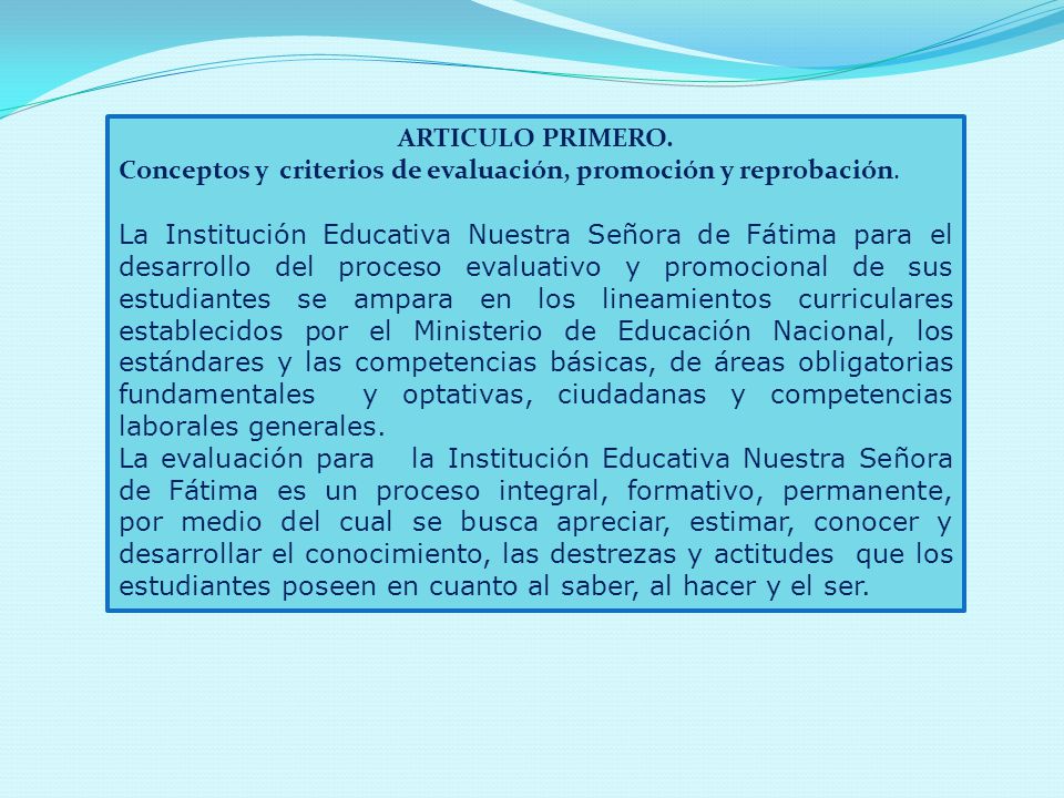 ARTICULO PRIMERO. Conceptos y criterios de evaluación, promoción y reprobación.