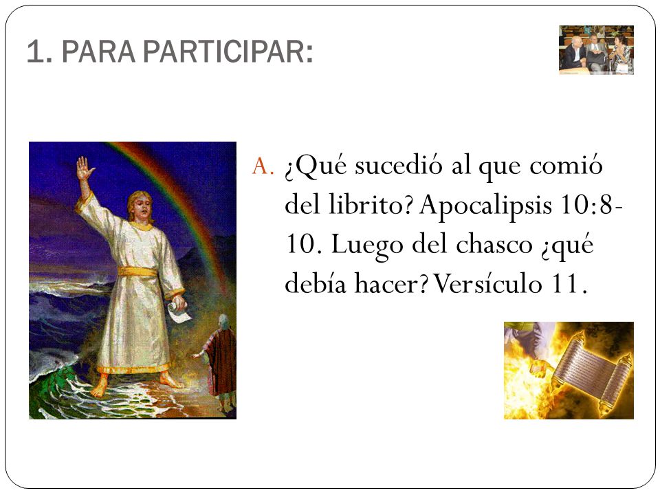 1. PARA PARTICIPAR: ¿Qué sucedió al que comió del librito.