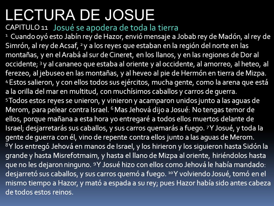 LECTURA DE JOSUE Josué se apodera de toda la tierra CAPITULO 11