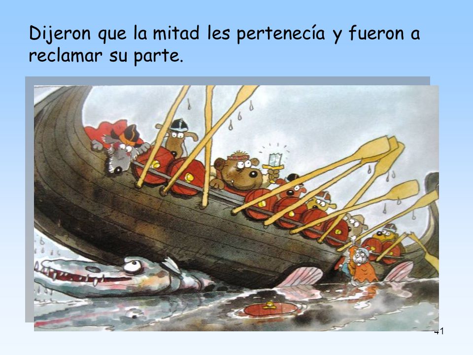 Dijeron que la mitad les pertenecía y fueron a reclamar su parte.
