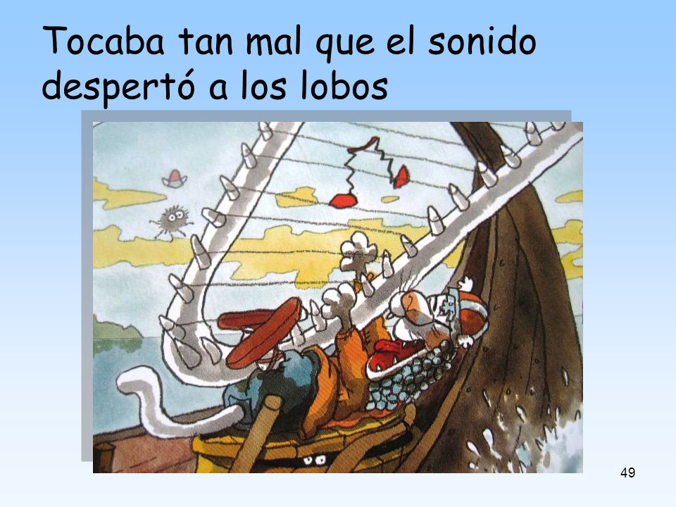 Tocaba tan mal que el sonido despertó a los lobos