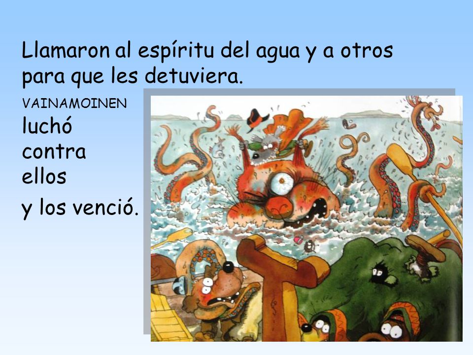 Llamaron al espíritu del agua y a otros para que les detuviera