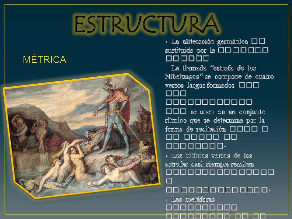 ESTRUCTURA · La aliteración germánica es sustituida por la estrofa rimada.