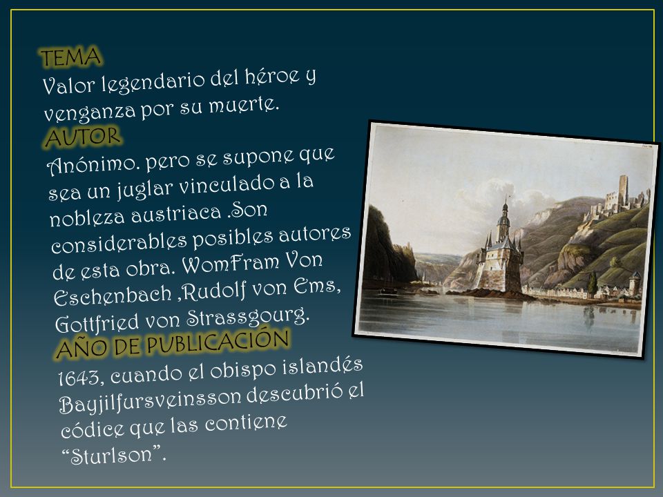 TEMA Valor legendario del héroe y venganza por su muerte. AUTOR.