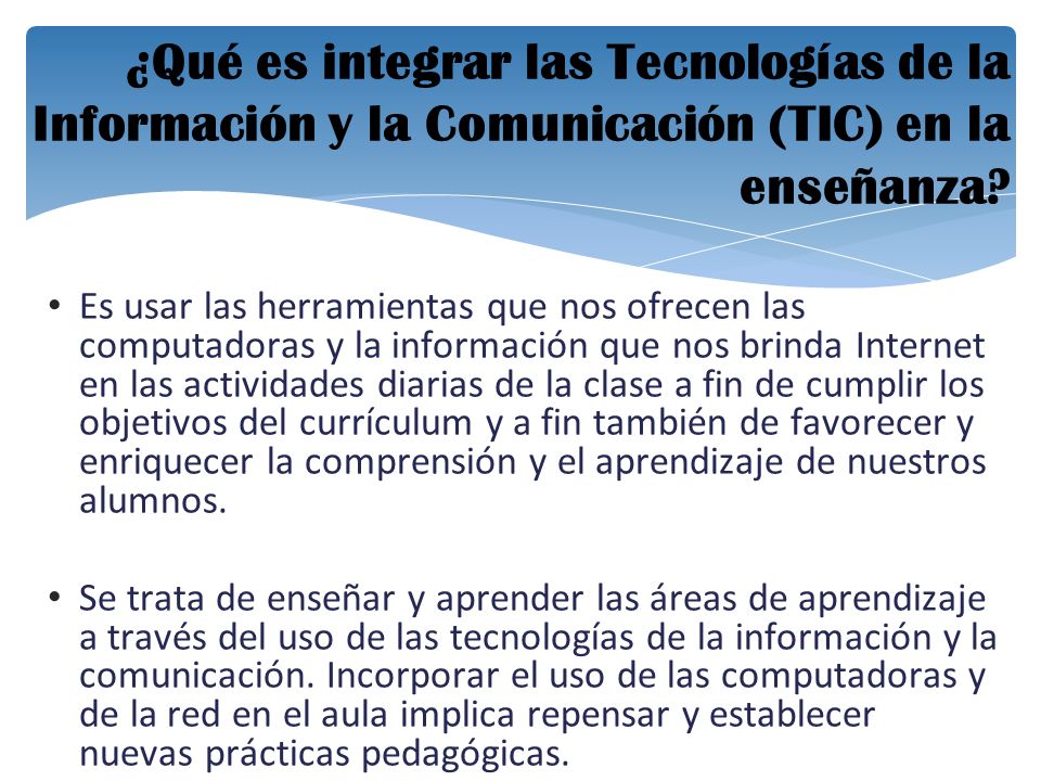 ¿Qué es integrar las Tecnologías de la Información y la Comunicación (TIC) en la enseñanza