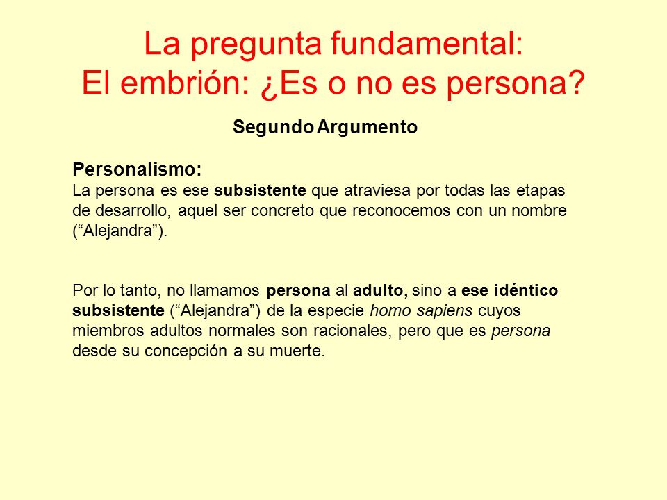 La pregunta fundamental: El embrión: ¿Es o no es persona