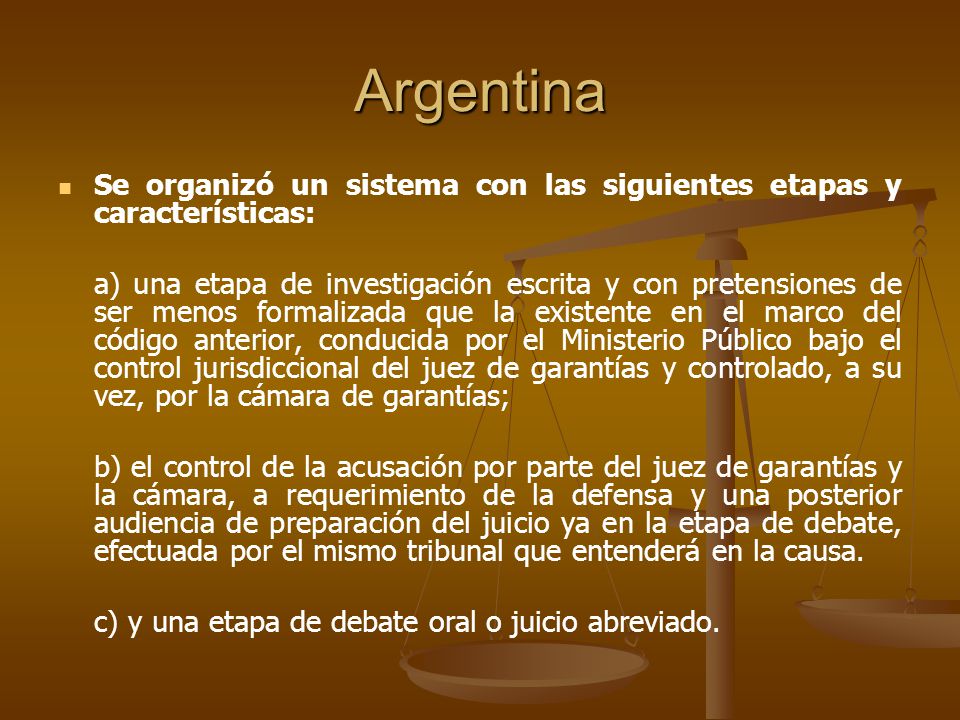 Argentina Se organizó un sistema con las siguientes etapas y características: