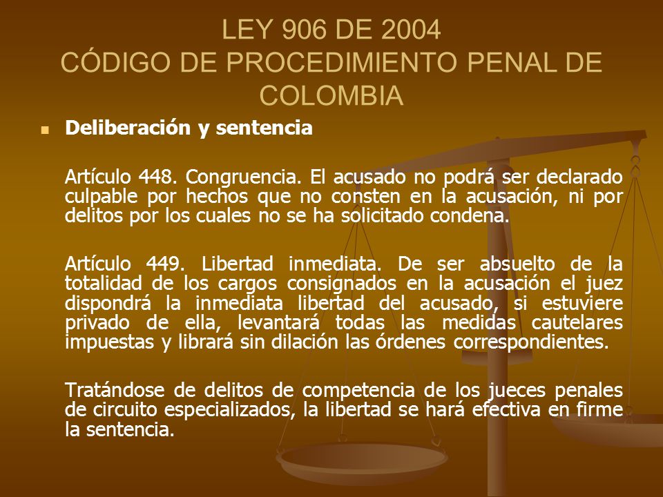 LEY 906 DE 2004 CÓDIGO DE PROCEDIMIENTO PENAL DE COLOMBIA