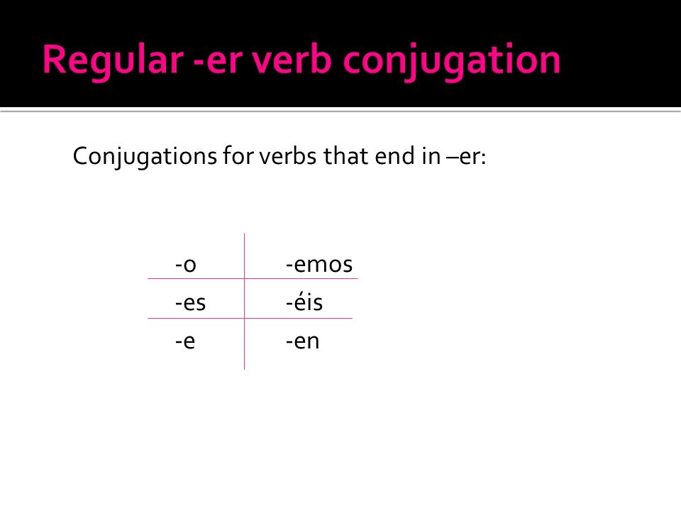 Regular -er verb conjugation