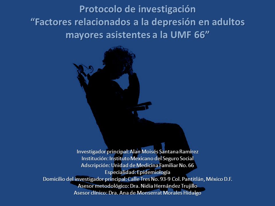 Protocolo de investigación Factores relacionados a la depresión en adultos mayores asistentes a la UMF 66