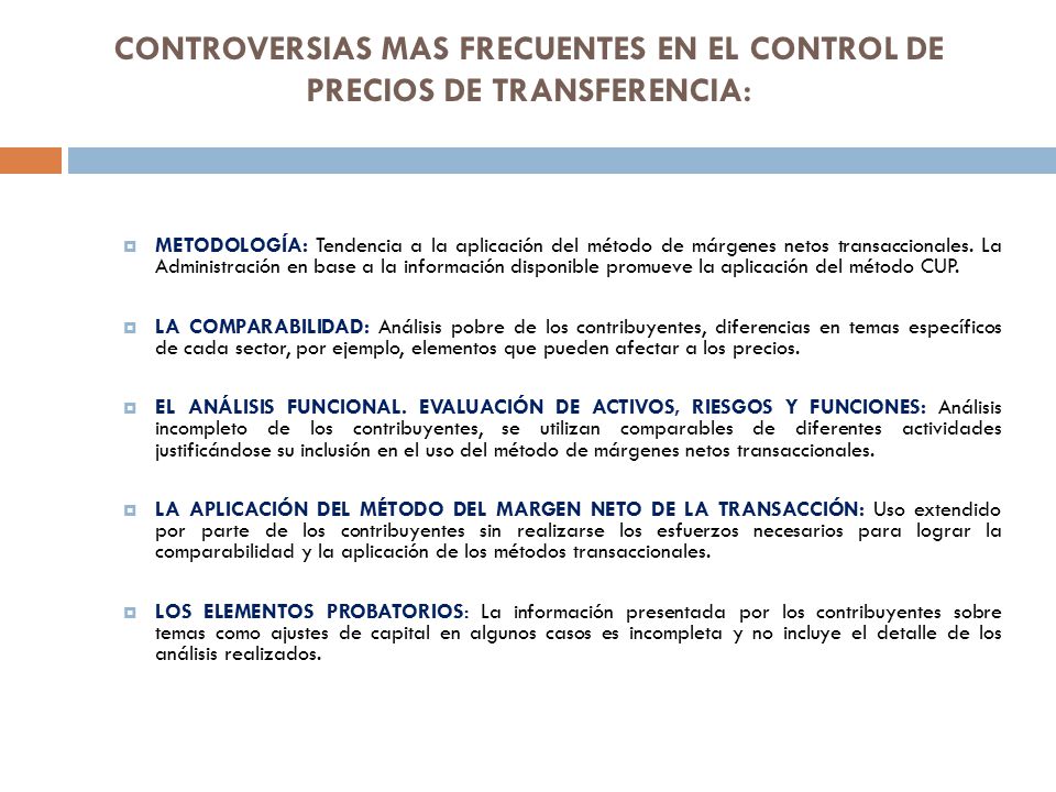 CONTROVERSIAS MAS FRECUENTES EN EL CONTROL DE PRECIOS DE TRANSFERENCIA: