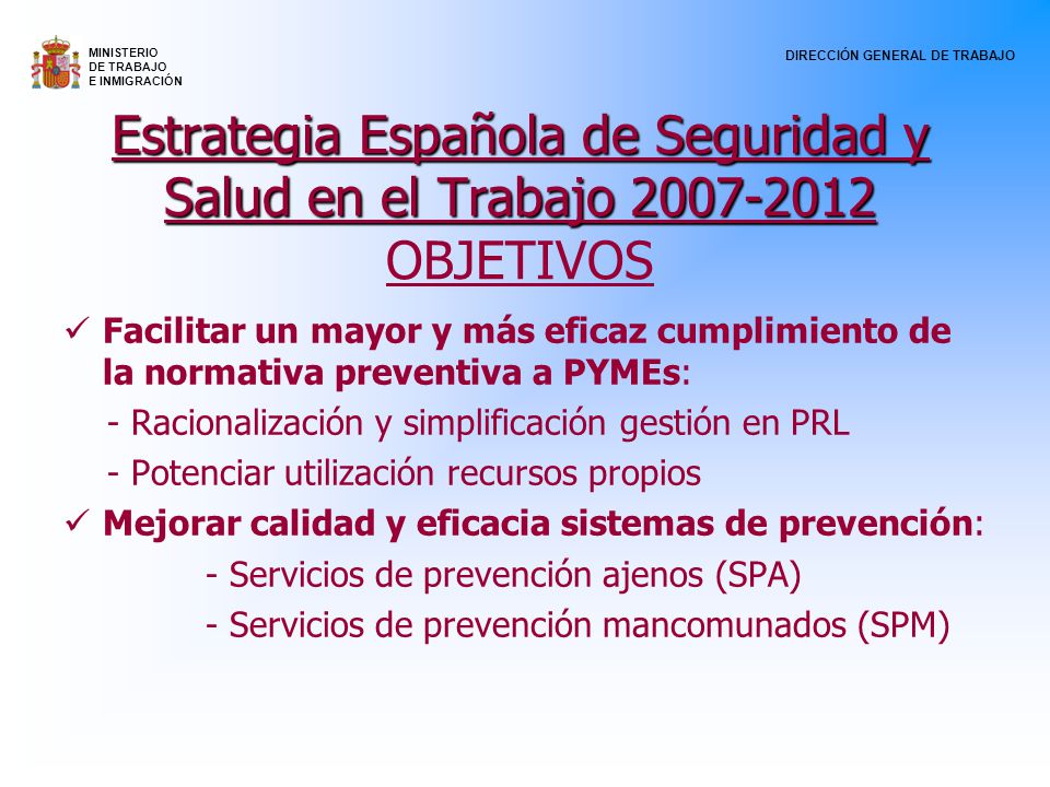 Estrategia Española de Seguridad y Salud en el Trabajo OBJETIVOS