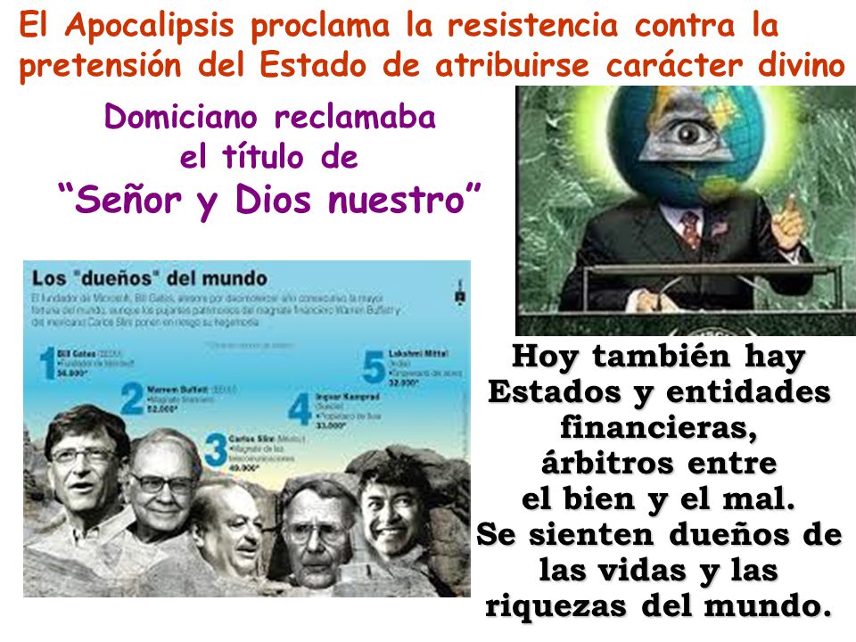 El Apocalipsis proclama la resistencia contra la pretensión del Estado de atribuirse carácter divino
