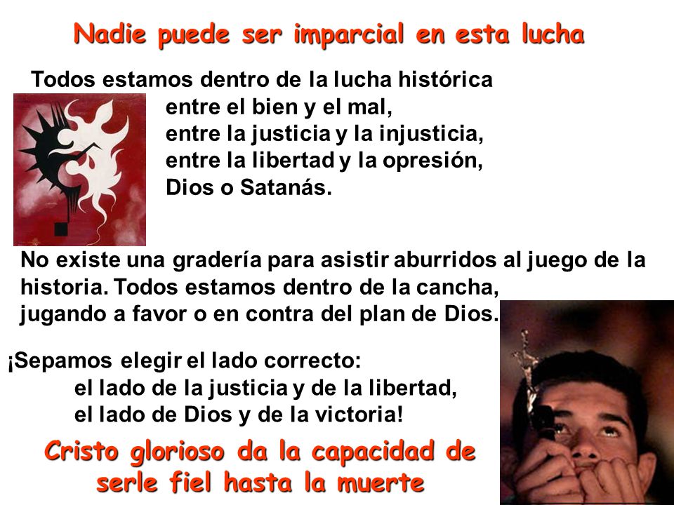 Cristo glorioso da la capacidad de serle fiel hasta la muerte