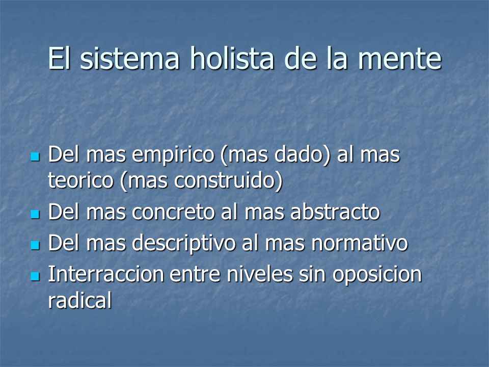 El sistema holista de la mente