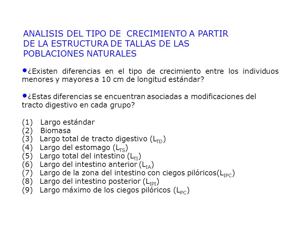 ANALISIS DEL TIPO DE CRECIMIENTO A PARTIR DE LA ESTRUCTURA DE TALLAS DE LAS POBLACIONES NATURALES