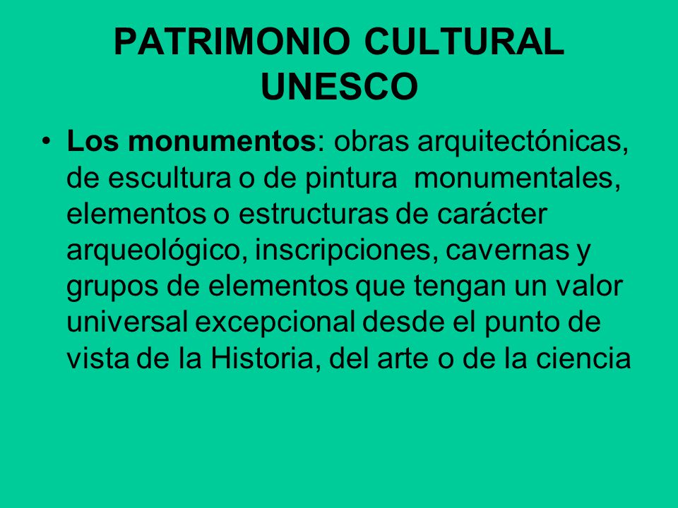 PATRIMONIO CULTURAL UNESCO