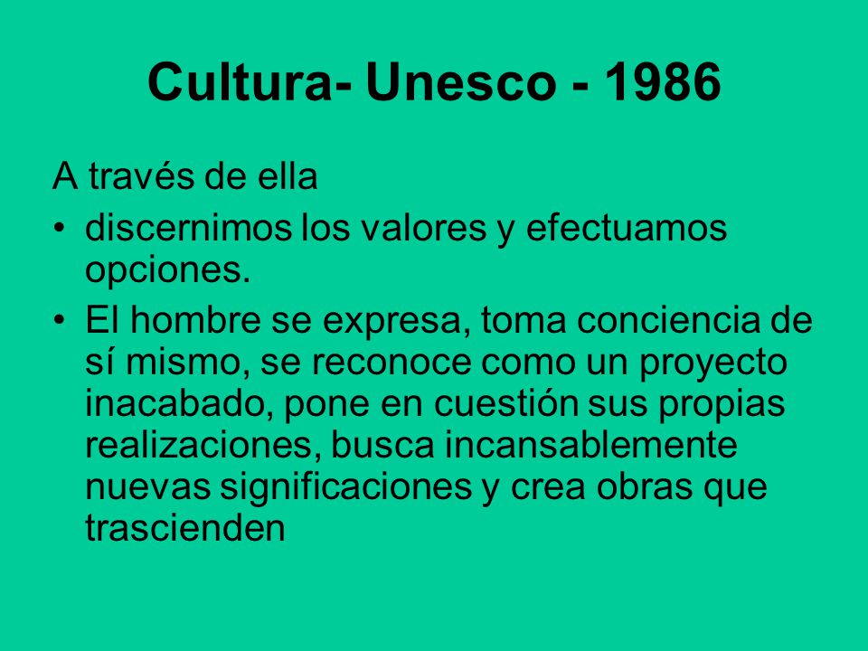 Cultura- Unesco A través de ella