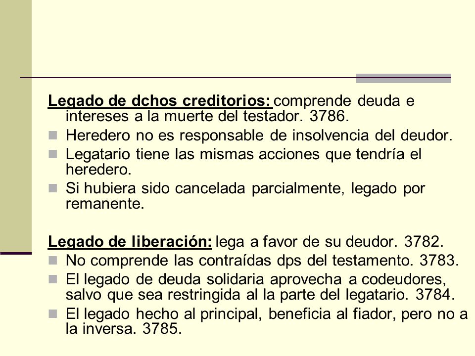 Legado de dchos creditorios: comprende deuda e intereses a la muerte del testador