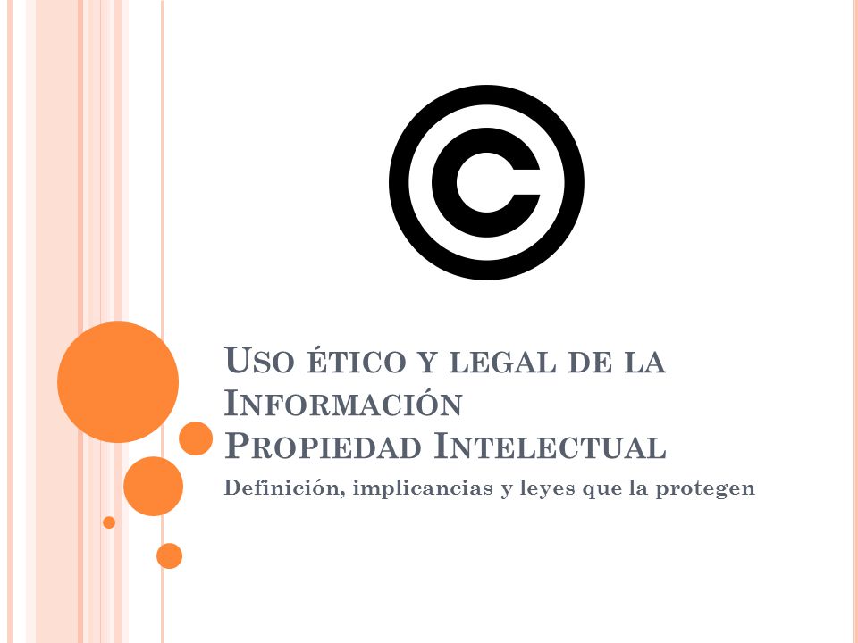 Uso ético y legal de la Información Propiedad Intelectual