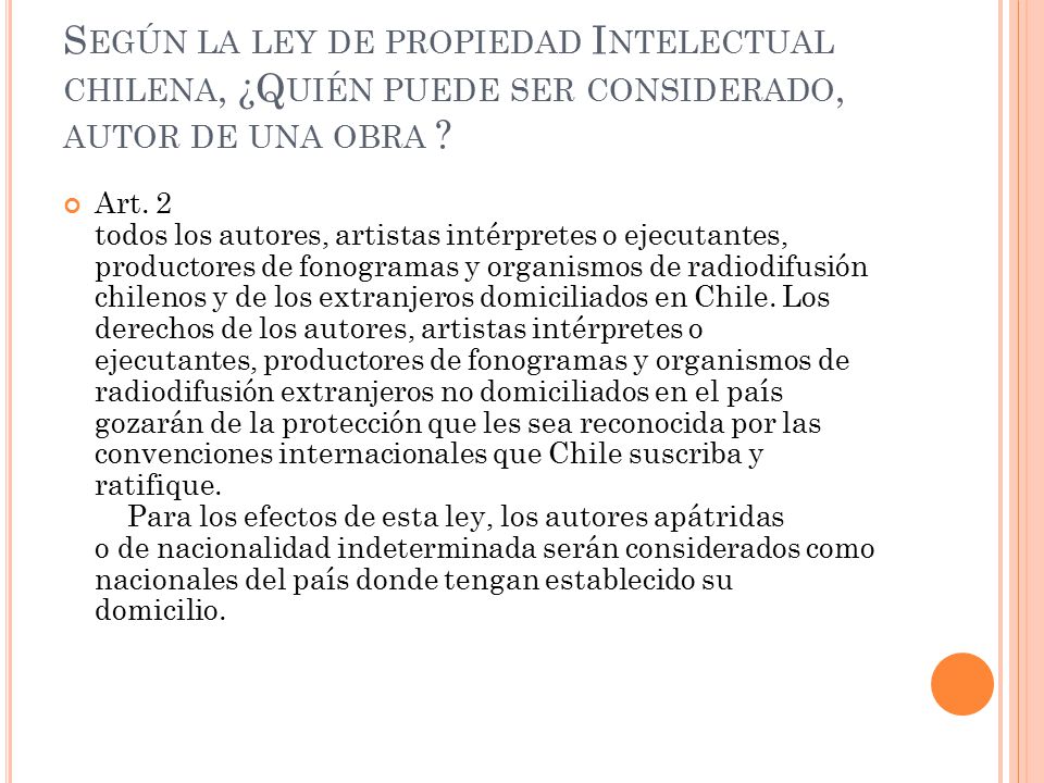 Según la ley de propiedad Intelectual chilena, ¿Quién puede ser considerado, autor de una obra