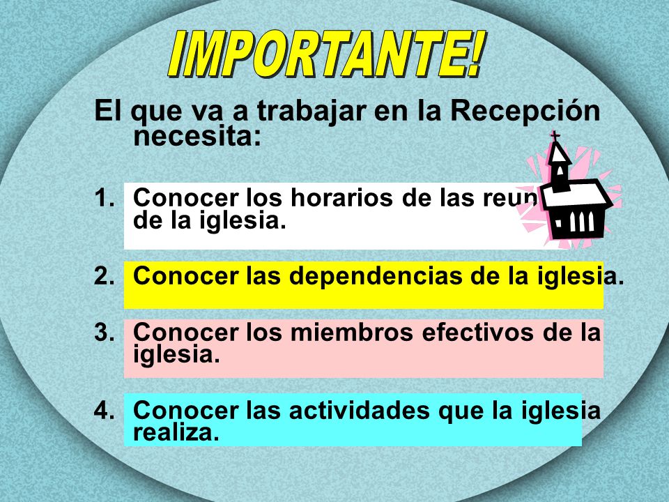 IMPORTANTE! El que va a trabajar en la Recepción necesita: