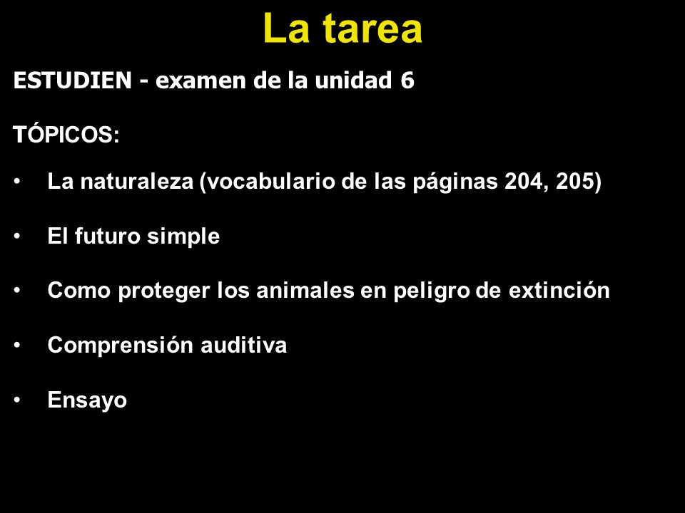 La tarea ESTUDIEN - examen de la unidad 6 TÓPICOS: