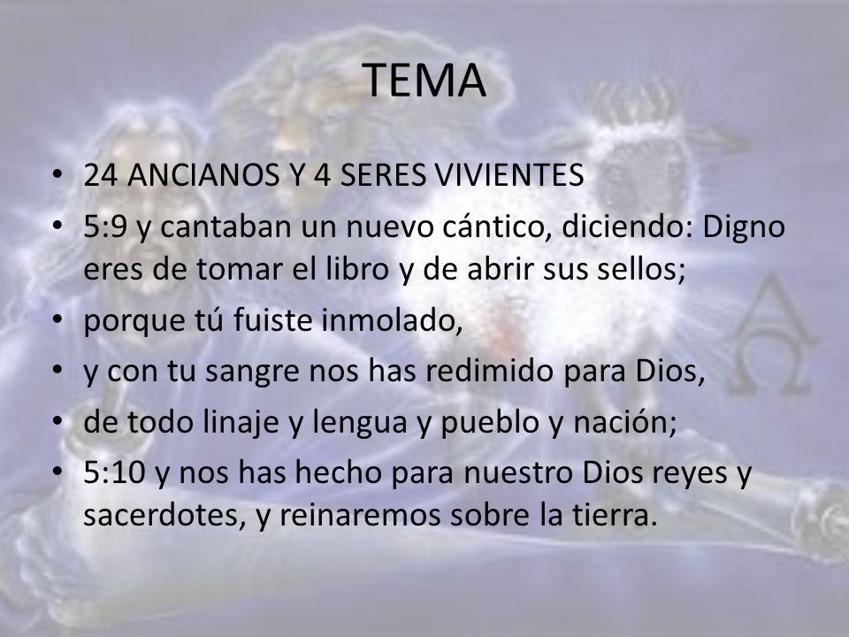 TEMA 24 ANCIANOS Y 4 SERES VIVIENTES