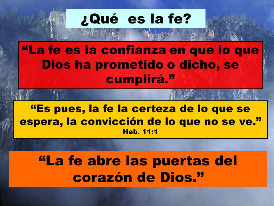 La fe abre las puertas del corazón de Dios.