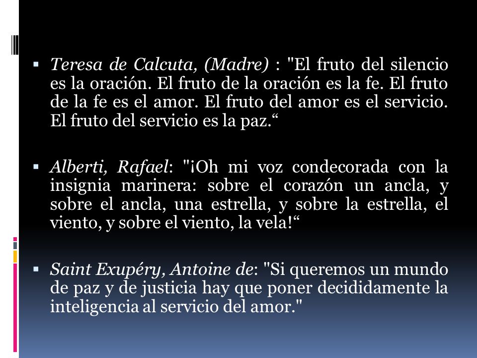 Teresa de Calcuta, (Madre) : El fruto del silencio es la oración