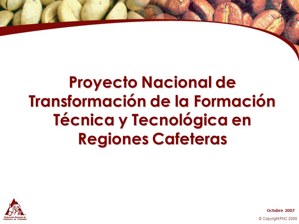 Proyecto Nacional de Transformación de la Formación Técnica y Tecnológica en Regiones Cafeteras