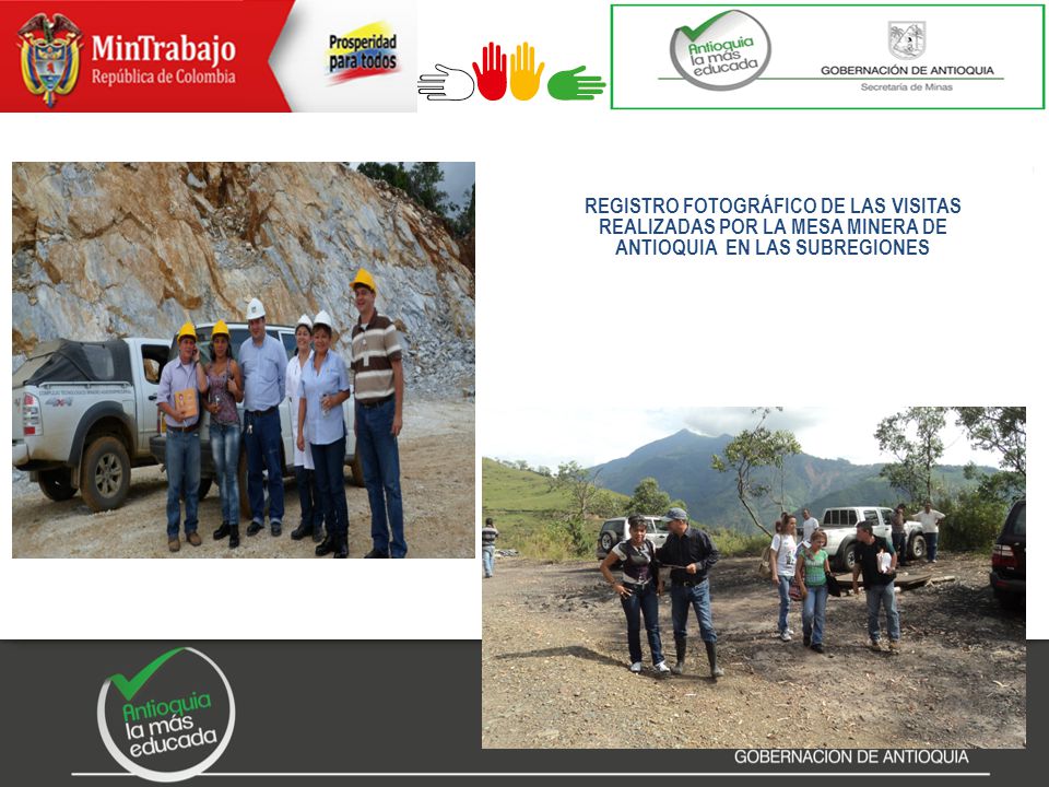 REGISTRO FOTOGRÁFICO DE LAS VISITAS REALIZADAS POR LA MESA MINERA DE ANTIOQUIA EN LAS SUBREGIONES