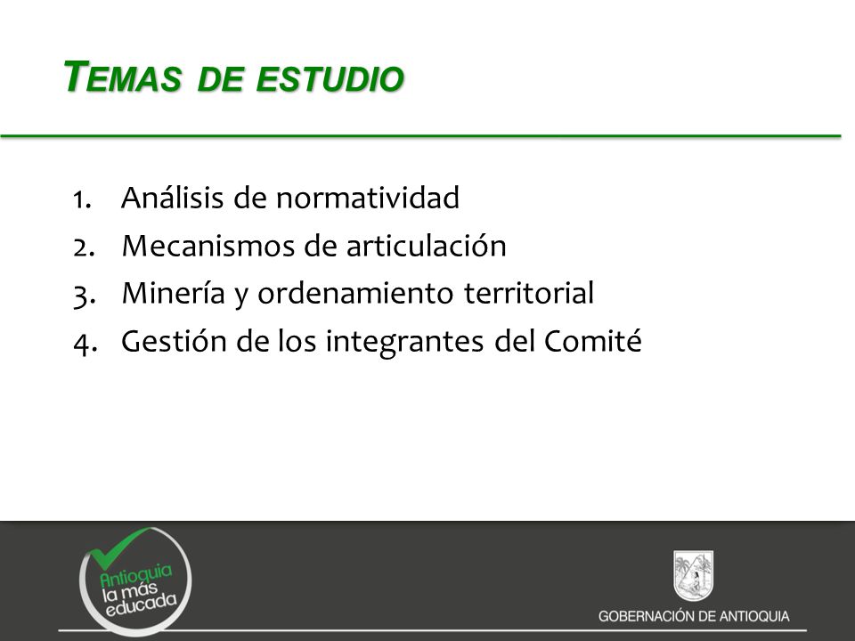 Temas de estudio Análisis de normatividad Mecanismos de articulación