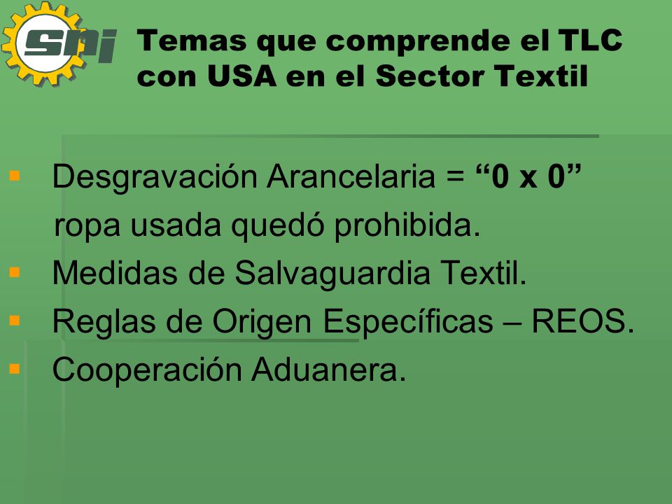 Temas que comprende el TLC con USA en el Sector Textil