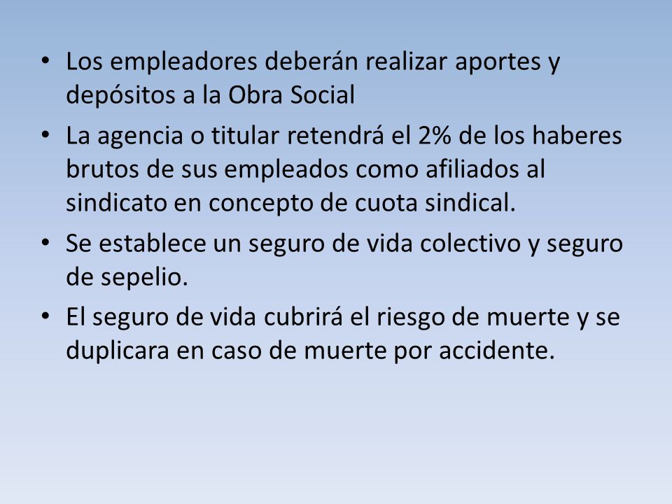 Los empleadores deberán realizar aportes y depósitos a la Obra Social
