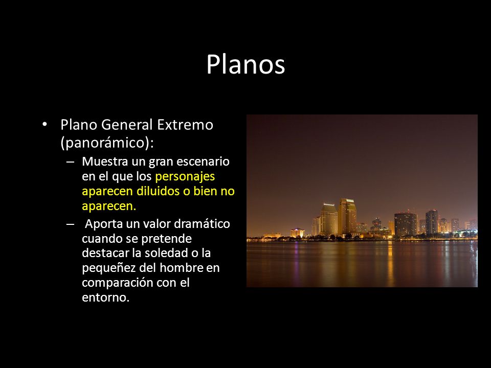 Planos Plano General Extremo (panorámico):
