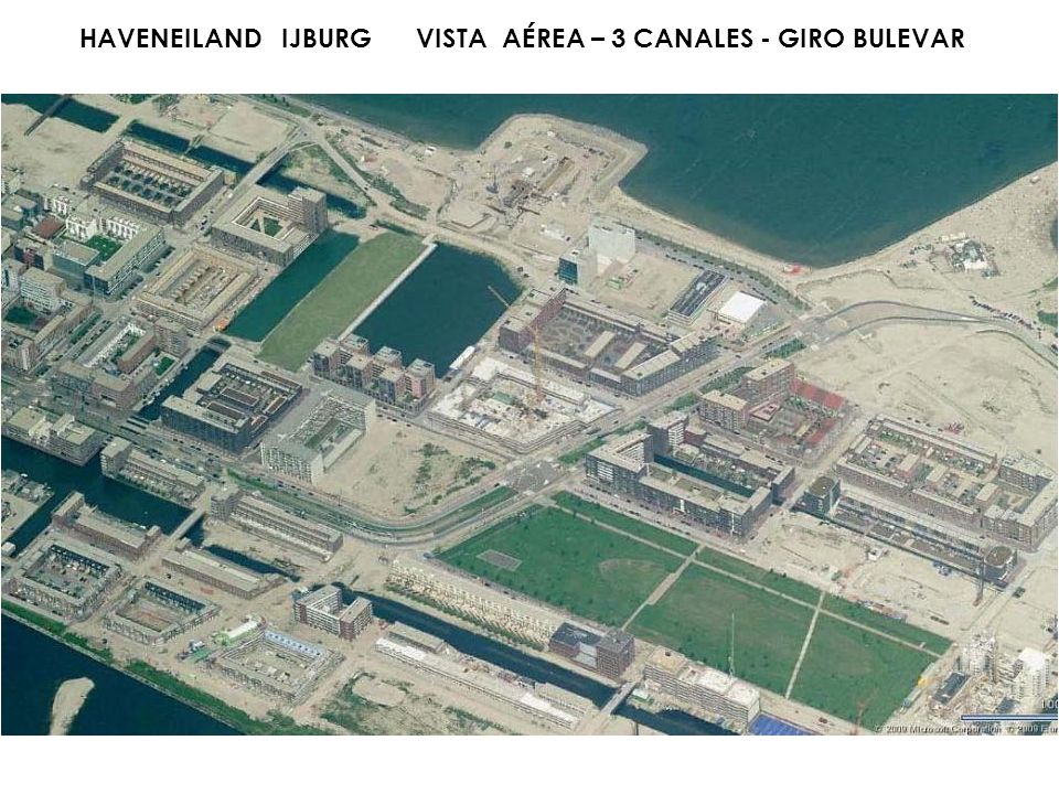 HAVENEILAND IJBURG VISTA AÉREA – 3 CANALES - GIRO BULEVAR