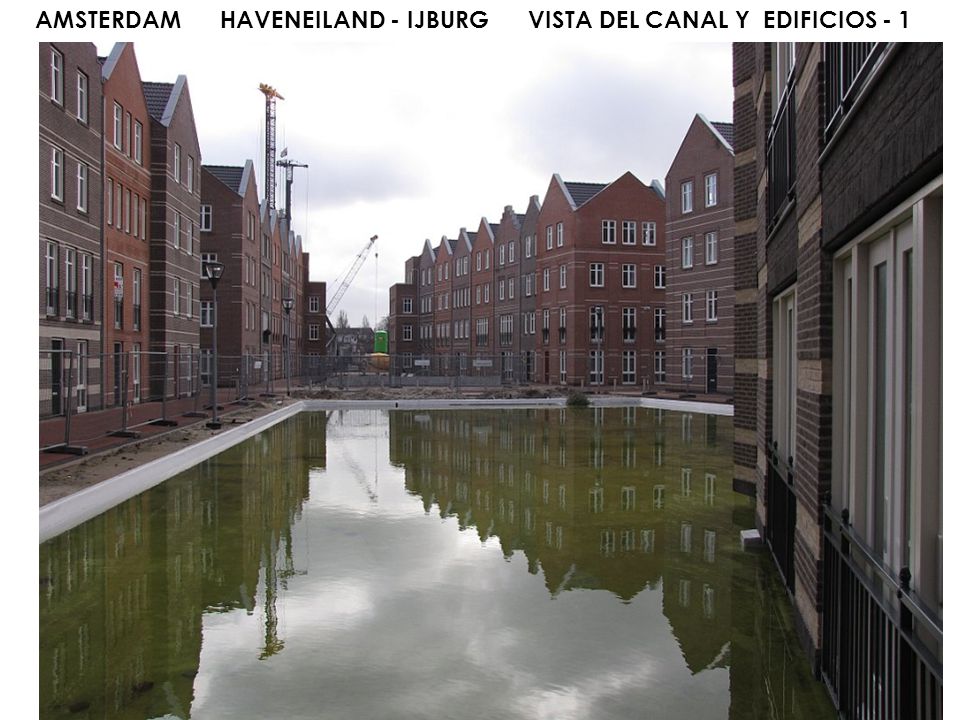 AMSTERDAM HAVENEILAND - IJBURG VISTA DEL CANAL Y EDIFICIOS - 1