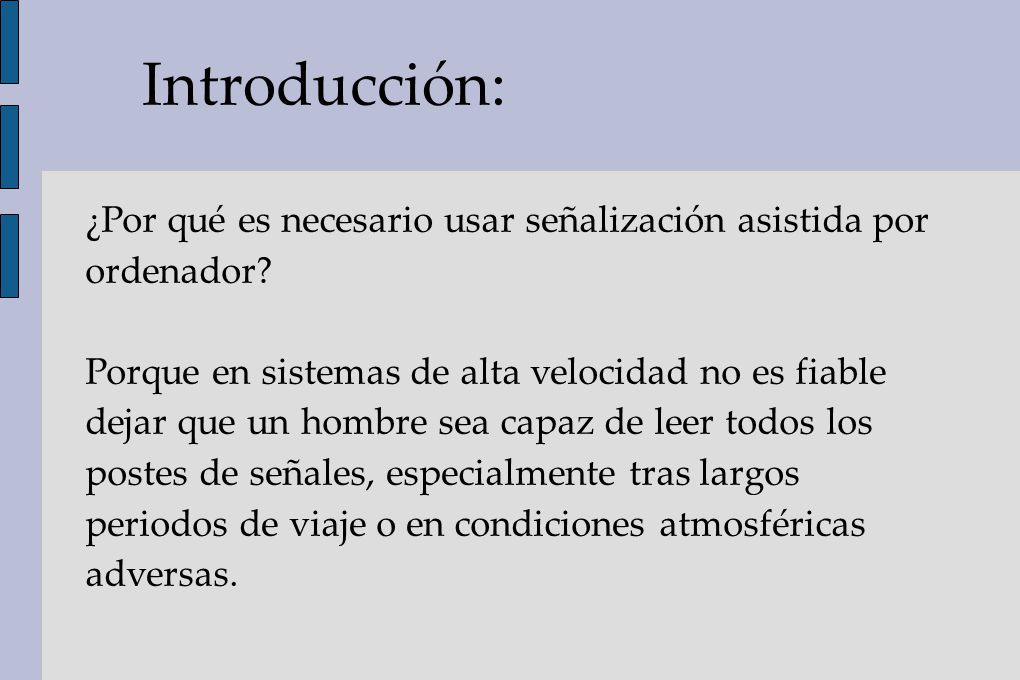 Introducción: ¿Por qué es necesario usar señalización asistida por ordenador