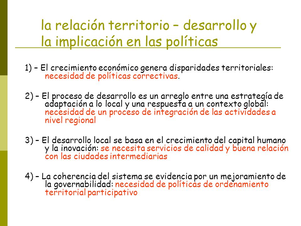 la relación territorio – desarrollo y la implicación en las políticas