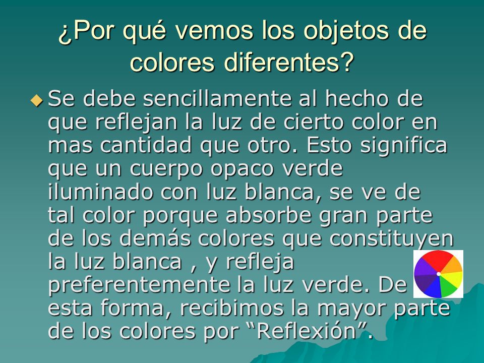 ¿Por qué vemos los objetos de colores diferentes