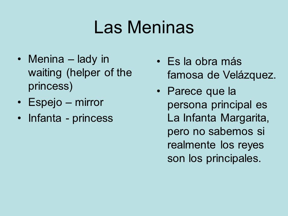 Las Meninas Menina – lady in waiting (helper of the princess)