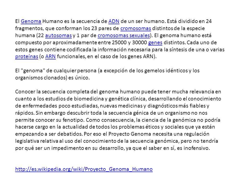 El Genoma Humano es la secuencia de ADN de un ser humano