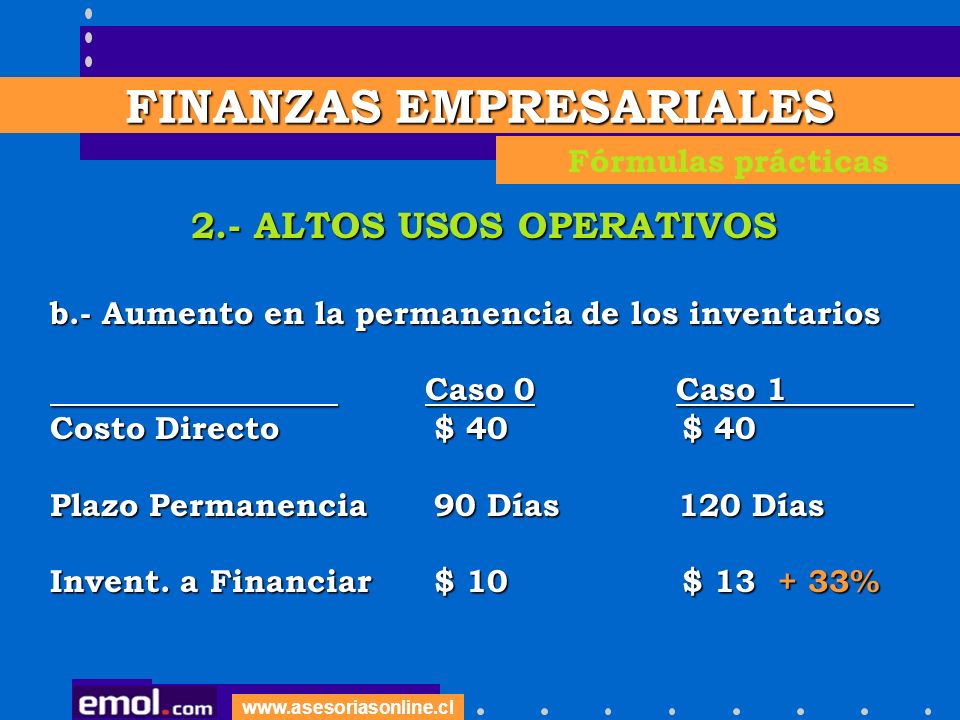 FINANZAS EMPRESARIALES 2.- ALTOS USOS OPERATIVOS