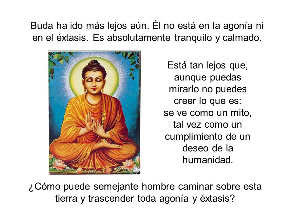 Está tan lejos que, aunque puedas mirarlo no puedes creer lo que es: