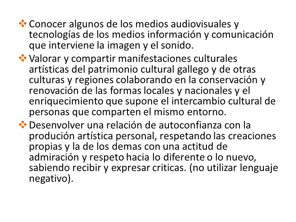 Conocer algunos de los medios audiovisuales y tecnologías de los medios información y comunicación que interviene la imagen y el sonido.